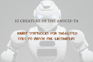 The Anucis-ta - Desert Magitech One-Shot Pack (download)